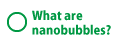 What are nanobubbles?